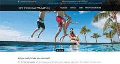 Desktop Screenshot of itsyourdayvacation.com
