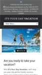 Mobile Screenshot of itsyourdayvacation.com